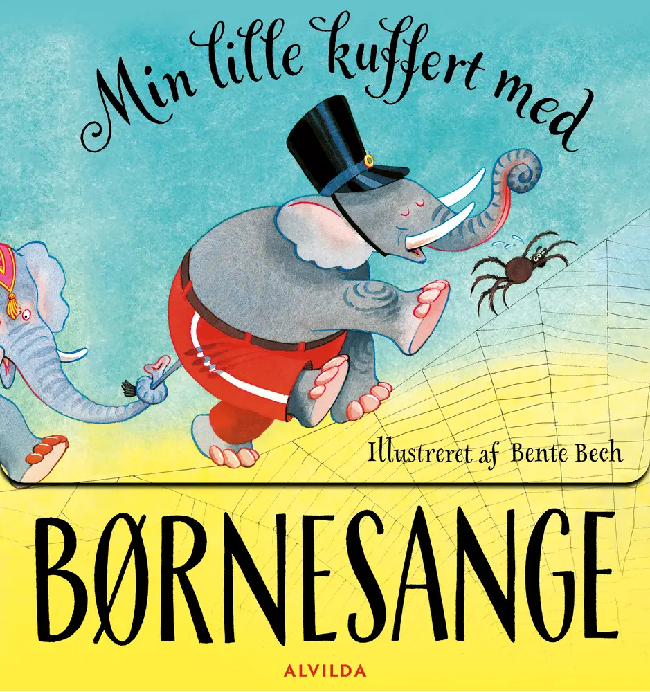 Bente Bech   Min Lille Kuffert Med Børnesange fra Alvilda